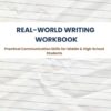 Real-World Writing: Practical Writing Skills for Middle & High School